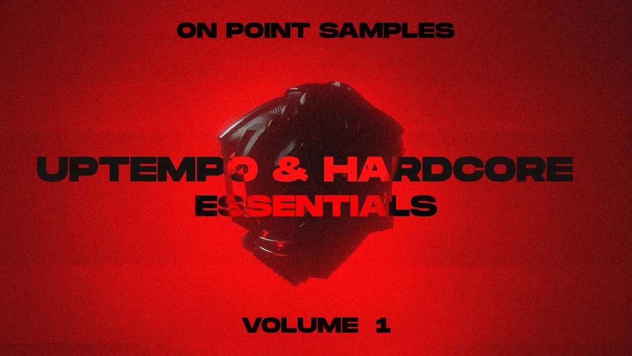 【Hardcore多风格采样包】On Point Samples – Uptempo and Hardcore Essentials Vol. 1