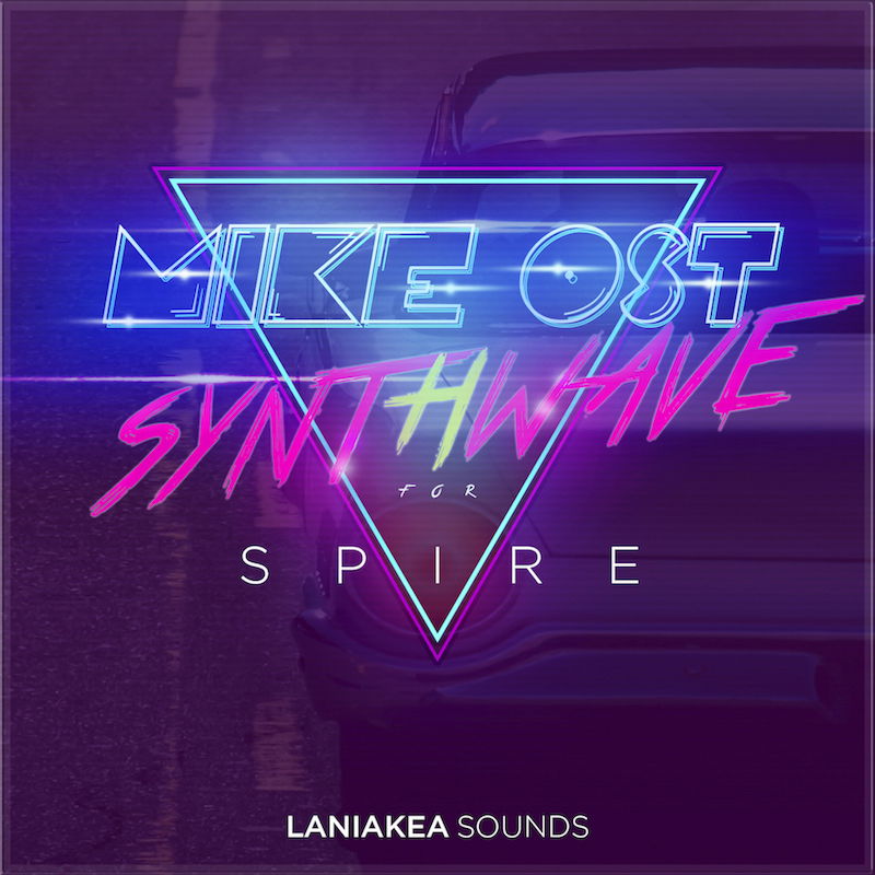 【Synthwave&复古合成波风格采样包】Laniakea Sounds – Mike Ost Synthwave